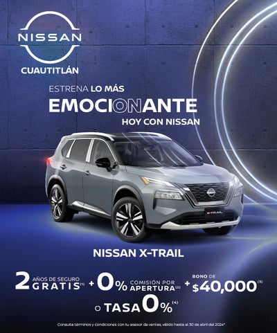 Estrena ahora tu Nissan X-Trail